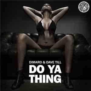FLAC Dimaro & Dave Till - Do Ya Thing