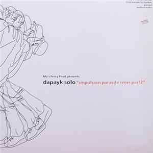 FLAC Dapayk Solo - Impulsion Parasite Rmxs Part 2