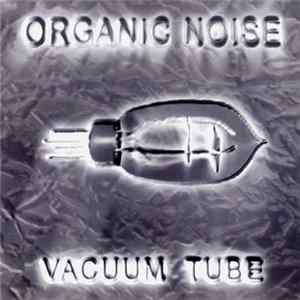 FLAC Organic Noise - Vacuum Tube