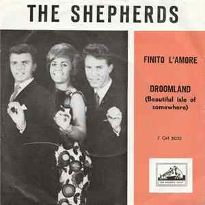 FLAC The Shepherds - Finito L'amore / Droomland (Beautiful Isle Of Somewhere)
