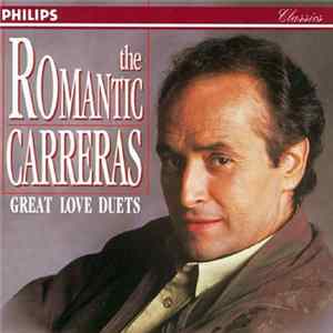 FLAC José Carreras - The Romantic Carreras: Great Love Duets