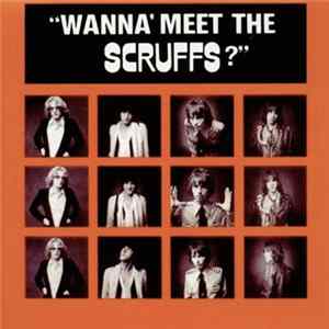 FLAC The Scruffs - Wanna' Meet The Scruffs?