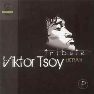 FLAC Various - Viktor Tsoy: Lietuva Tribute
