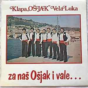 FLAC Klapa "Ošjak" Vela Luka - Za Naš Ošjak I Vale...
