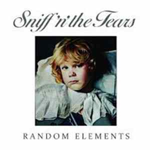 FLAC Sniff 'n'the Tears - Random Elements