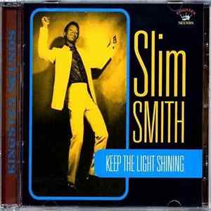 FLAC Slim Smith - Keep The Light Shining