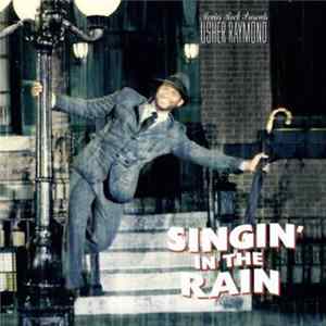 FLAC Usher Raymond - Singin’ In The Rain