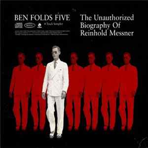 FLAC Ben Folds Five - The Unauthorized Biography Of Reinhold Messner (4 Track Sampler)