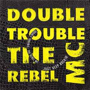 FLAC Double Trouble & The Rebel MC - Just Keep Rockin'