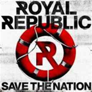 FLAC Royal Republic - Save The Nation