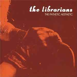 FLAC The Librarians - The Pathetic Aesthetic