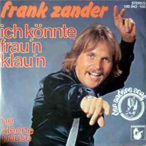 FLAC Frank Zander - Ich Könnte Frau'n Klau'n
