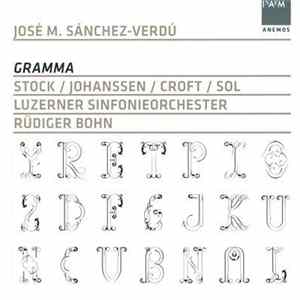 FLAC José M. Sánchez-Verdú, Stock / Johanssen / Croft / Sol, Luzerner Sinfonieorchester, Rüdiger Bohn - Gramma