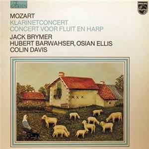 FLAC Mozart - Jack Brymer, Hubert Barwahser, Osian Ellis, Colin Davis - Klarinetconcert / Concert Voor Fluit En Harp