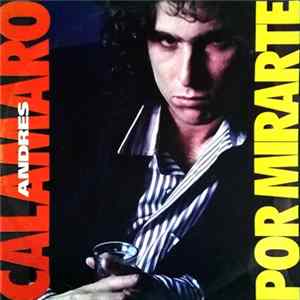 FLAC Andrés Calamaro - Por Mirarte