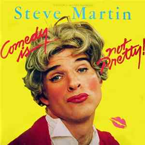 FLAC Steve Martin - Comedy Is Not Pretty