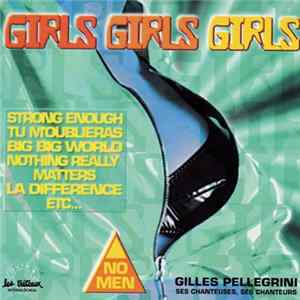 FLAC Gilles Pellegrini, Ses Chanteuses, Ses Chanteurs - Girls Girls Girls (16 No Men Super Hits)