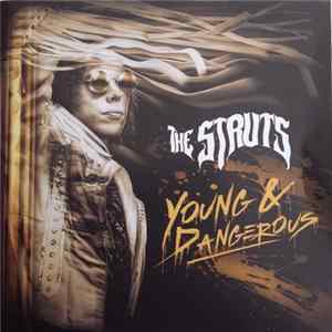 FLAC The Struts - Young & Dangerous