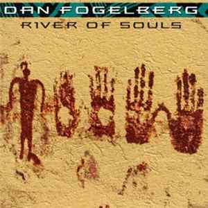 FLAC Dan Fogelberg - River Of Souls