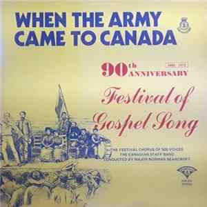 FLAC Various - When The Army Came To Canada - 90th Anniversary Festival Of Gospel Song