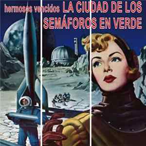 FLAC Hermosos Vencidos - La Ciudad De Los Semáforos En Verde