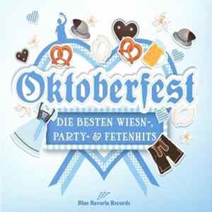 FLAC Various - Oktoberfest 2017 (Die Besten Wiesn-, Party- & Fetenhits)