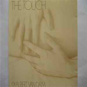 FLAC Albert Van Dam - "The Touch" Of Albert Van Dam