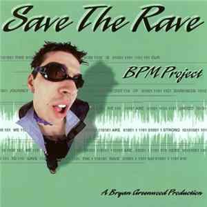 FLAC BPM Project - Save The Rave