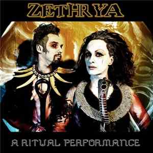 FLAC Zethrya - A Ritual Performance