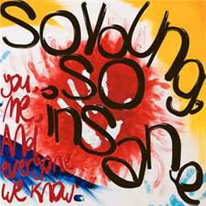 FLAC You, Me, And Everyone We Know - So Young, So Insane