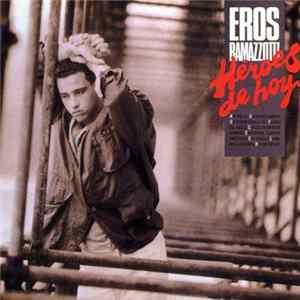 FLAC Eros Ramazzotti - Héroes De Hoy