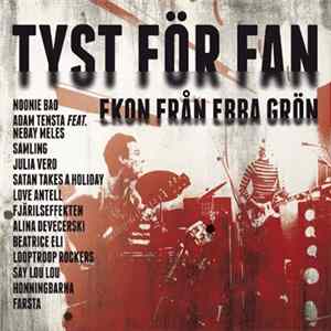FLAC Various - Tyst För Fan (Ekon Från Ebba Grön)