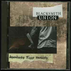 FLAC Blacksmith Union - Dependants Finest Moments