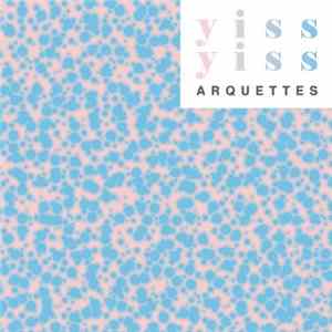 FLAC Arquettes - Yiss Yiss