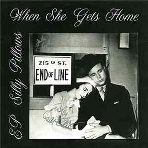 FLAC Silly Pillows - When She Gets Home EP