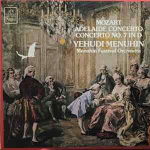 FLAC Mozart - Yehudi Menuhin - The Menuhin Festival Orchestra - Concerto "Adelaïde" - Concerto N°7 En Ré Majeur