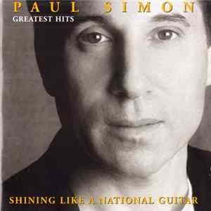 FLAC Paul Simon - Greatest Hits - Shining Like A National Guitar