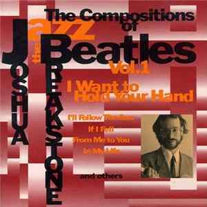 FLAC Joshua Breakstone - The Compositions Of Beatles Vol. 1: I Want To Hold Your Hand