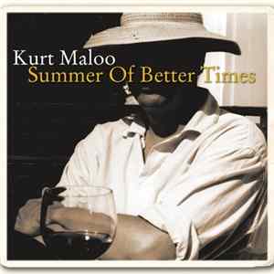 FLAC Kurt Maloo - Summer Of Better Times