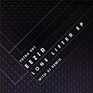FLAC EEZIR - Lone Lifter