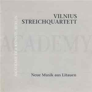FLAC Vilnius Streichquartett - Neue Musik Aus Litauen