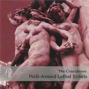 FLAC The Concubines - Well-Armed Leftist Rebels