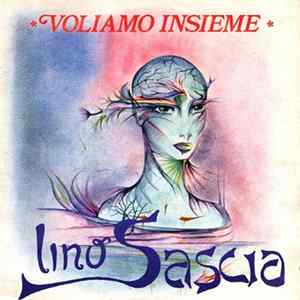 FLAC Lino Sascia - Voliamo Insieme