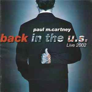 FLAC Paul McCartney - Back In The U.S. Live 2002