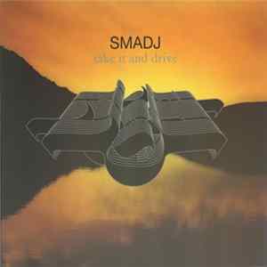 FLAC Smadj - Take It and Drive