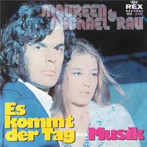 FLAC Maureen & Michael Rau - Es Kommt Der Tag / Musik