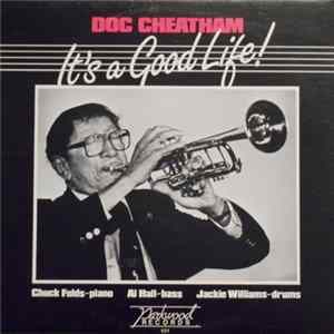 FLAC Doc Cheatham - It's A Good Life!