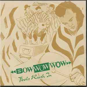 FLAC Bow Wow Wow - Fools Rush In