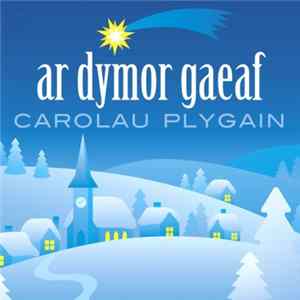 FLAC Various - Ar Dymor Gaeaf (Carolau Plygain Carols)