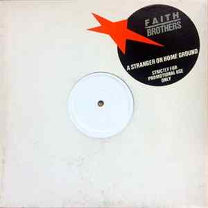 FLAC Faith Brothers - A Stranger On Home Ground